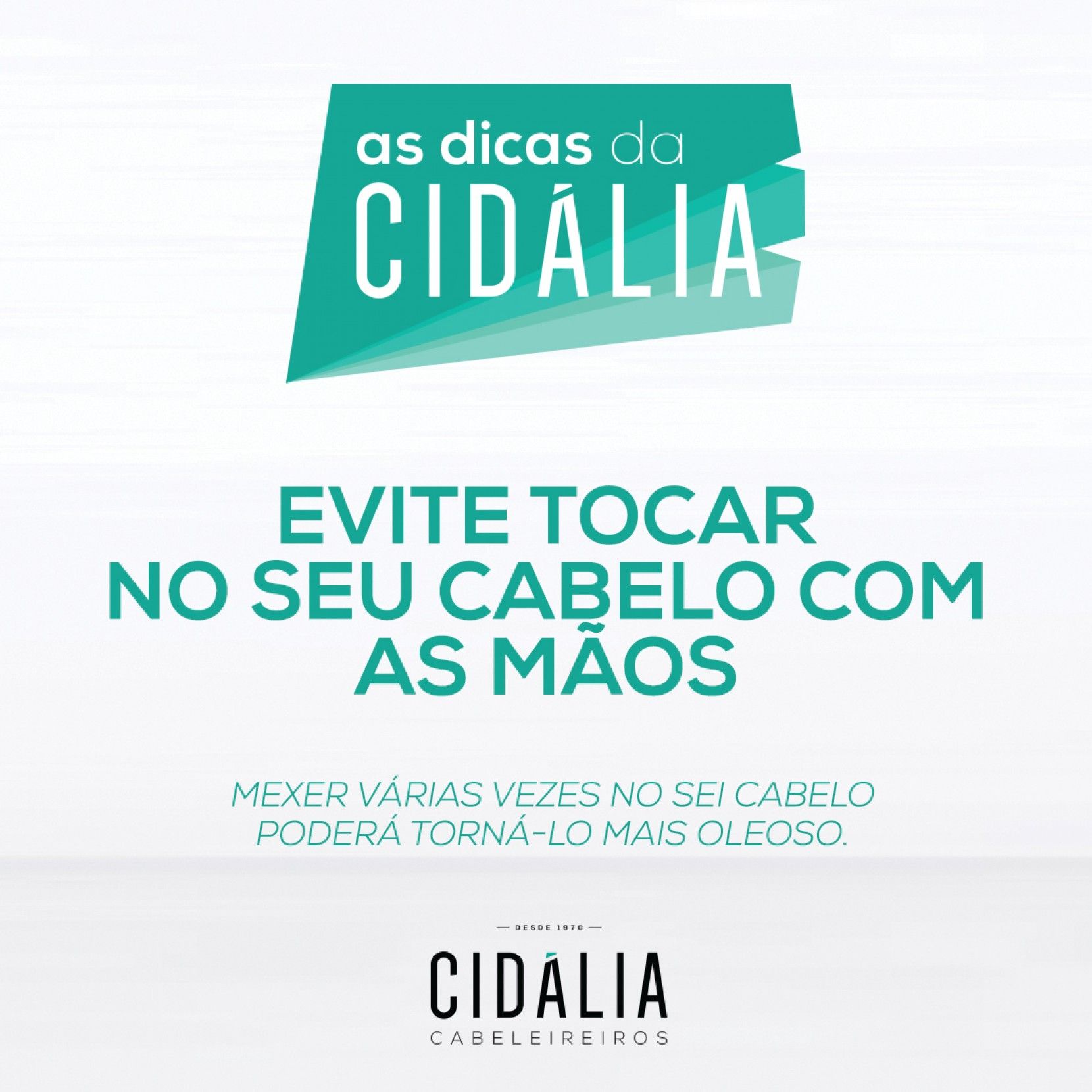 No toque no seu cabelo com as mos! ⚠️✋