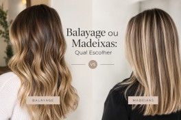 Balayage ou madeixas: qual escolher para o seu cabelo Balayage ou madeixas: qual escolher para o seu cabelo